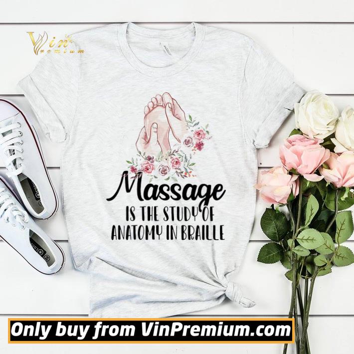 8d042ff9 massage is the study of anatomy in braille flower shirt sweater 4 - Massage is the study of anatomy in braille flower shirt sweater