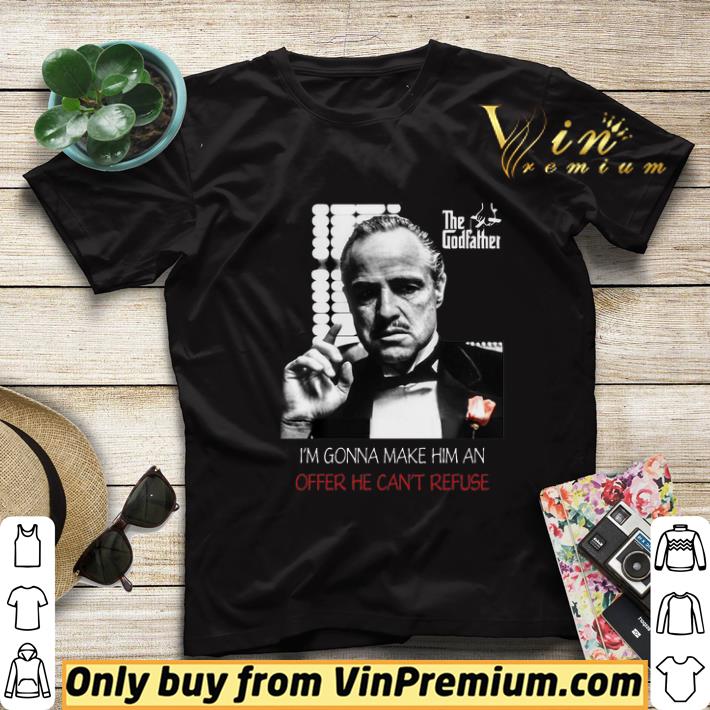 The godfather i’m gonna make him an offer he can’t refuse shirt sweater 8f6f31f2 the godfather i m gonna make him an offer he can t refuse shirt sweater 4 - The godfather i’m gonna make him an offer he can’t refuse shirt sweater