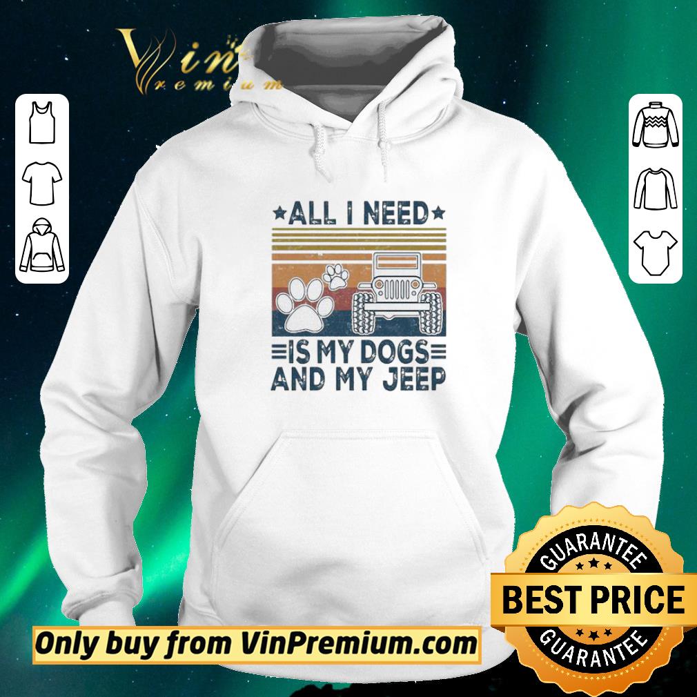 905f4cad funny all i need is my dogs and my jeep vintage shirt sweater 4 - Funny All I need is my dogs and my jeep vintage shirt sweater