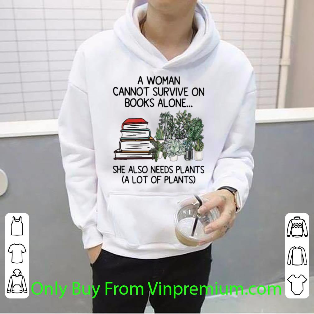 954fdbb4 top a woman cannot survive on books alone she also needs plants shirt 4 - Top A Woman Cannot Survive On Books Alone She Also Needs Plants shirt