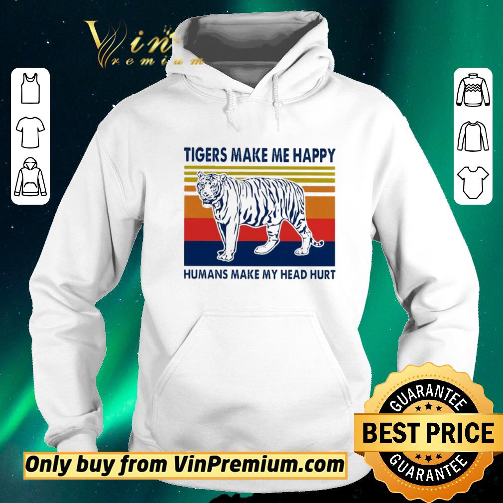 96333fe9 top tigers make me happy humans make my head hurt vintage shirt sweater 4 - Top Tigers Make Me Happy Humans Make My Head Hurt Vintage shirt sweater