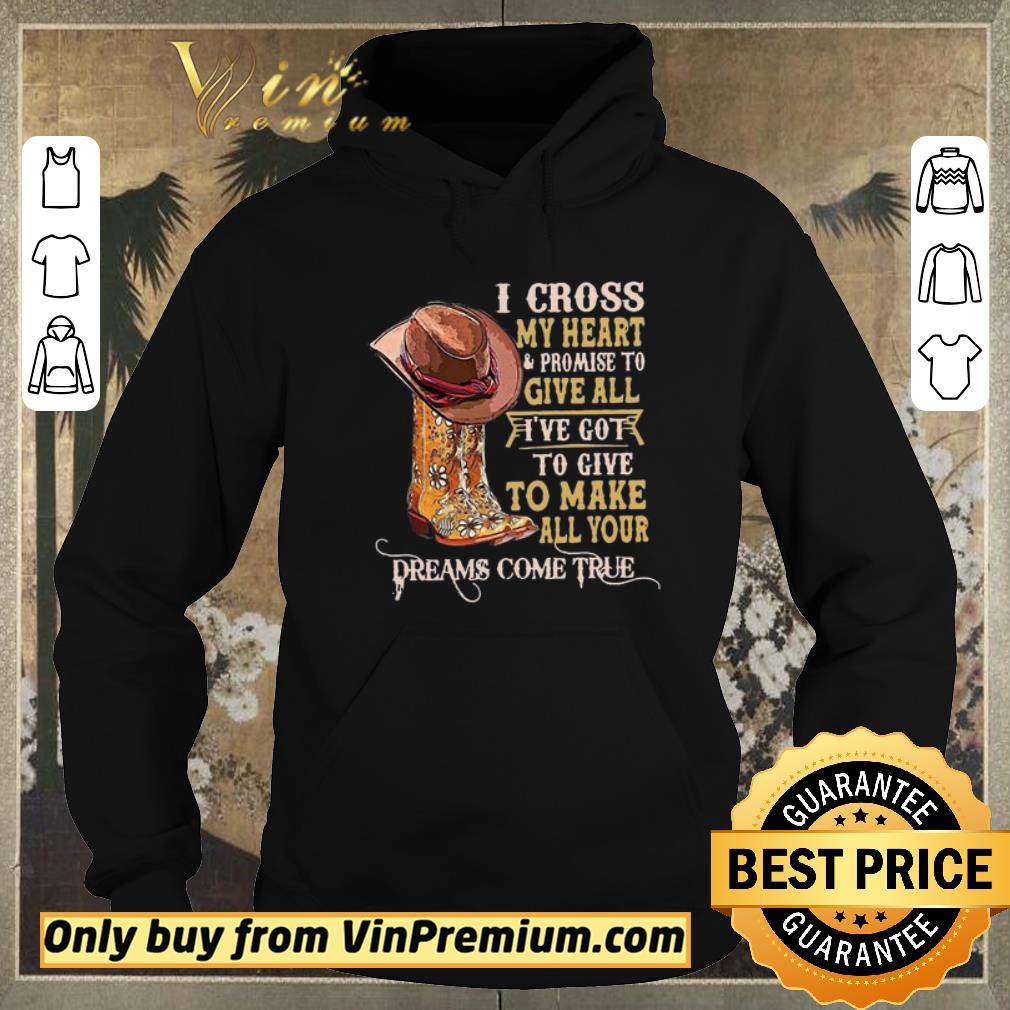 9990350e awesome i cross my heart promise to give all i ve got to give to make shirt sweater 4 - Awesome I Cross My Heart Promise To Give All I’ve Got To Give To Make shirt sweater