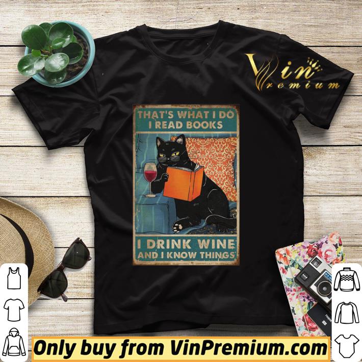 99d45642 black cat that s what i do i read books i drink wine and i know things shirt 4 - Black Cat That’s What I Do I Read Books I Drink Wine And I Know Things shirt