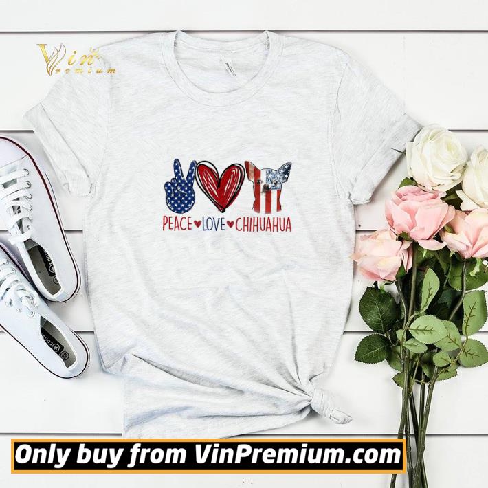 9a0ba5ae peace love chihuahua american flag shirt sweater 4 - Peace Love Chihuahua American Flag shirt sweater
