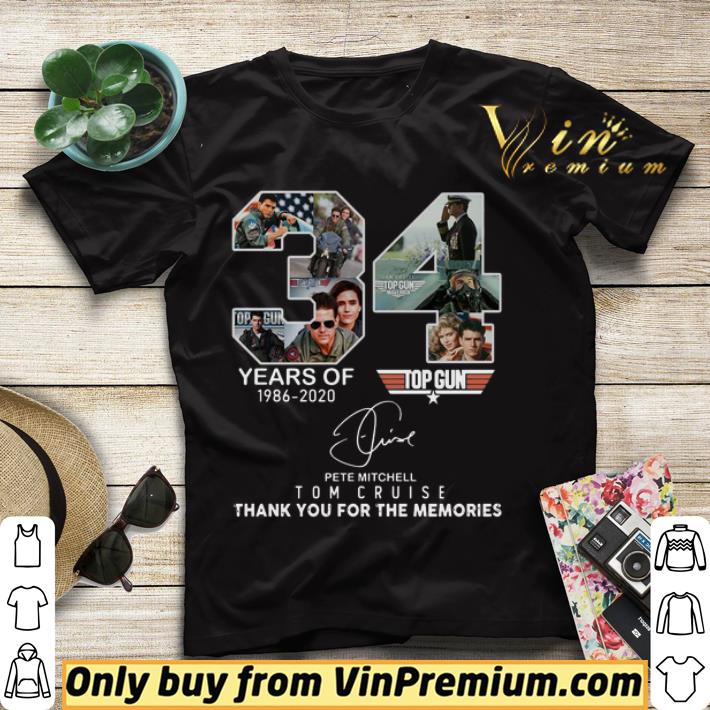 9ac67c87 top gun 34 years of 1986 2020 pete mitchell tom cruise thank you for the memories signature shirt sweater 4 - Top Gun 34 years of 1986 2020 Pete Mitchell Tom Cruise thank you for the memories signature shirt sweater