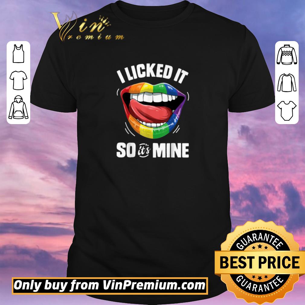 Awesome Lgbt Lips Rainbowi Licked It So It's Mine shirt sweater