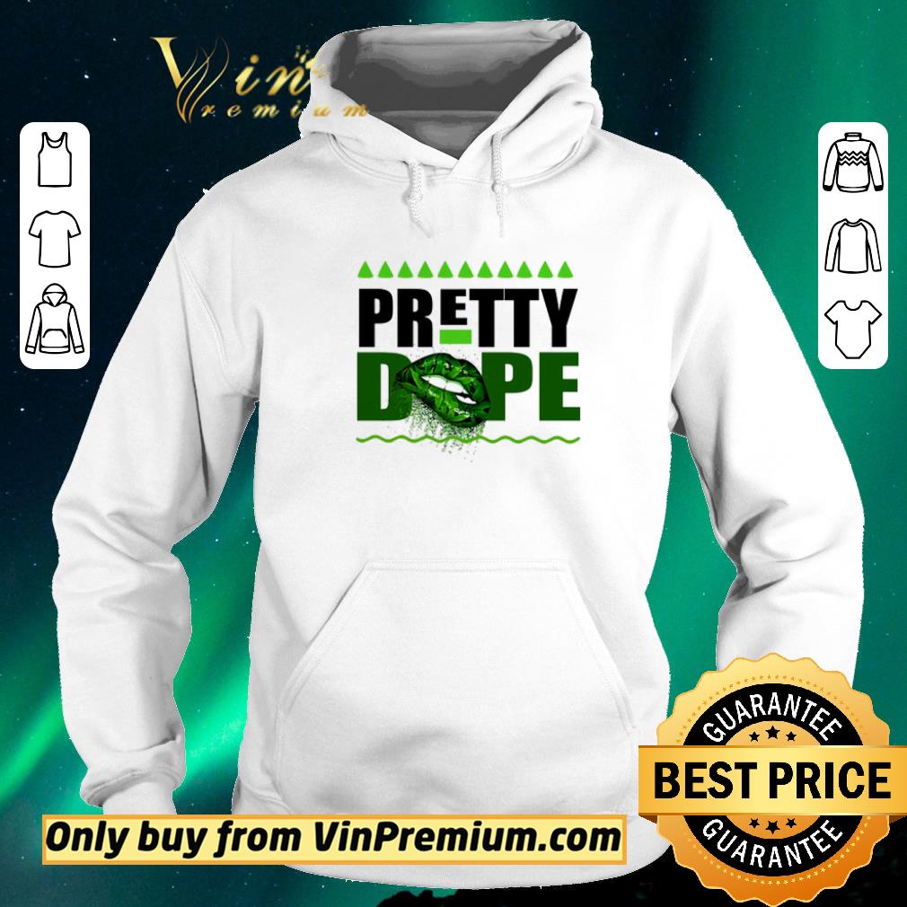 Original Lips Weed Pretty Dope shirt sweater a067c526 original lips weed pretty dope shirt sweater 4 - Original Lips Weed Pretty Dope shirt sweater