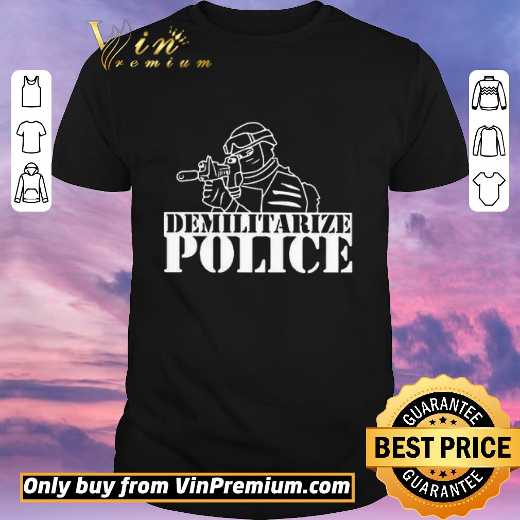 Funny Demilitarize police shirt