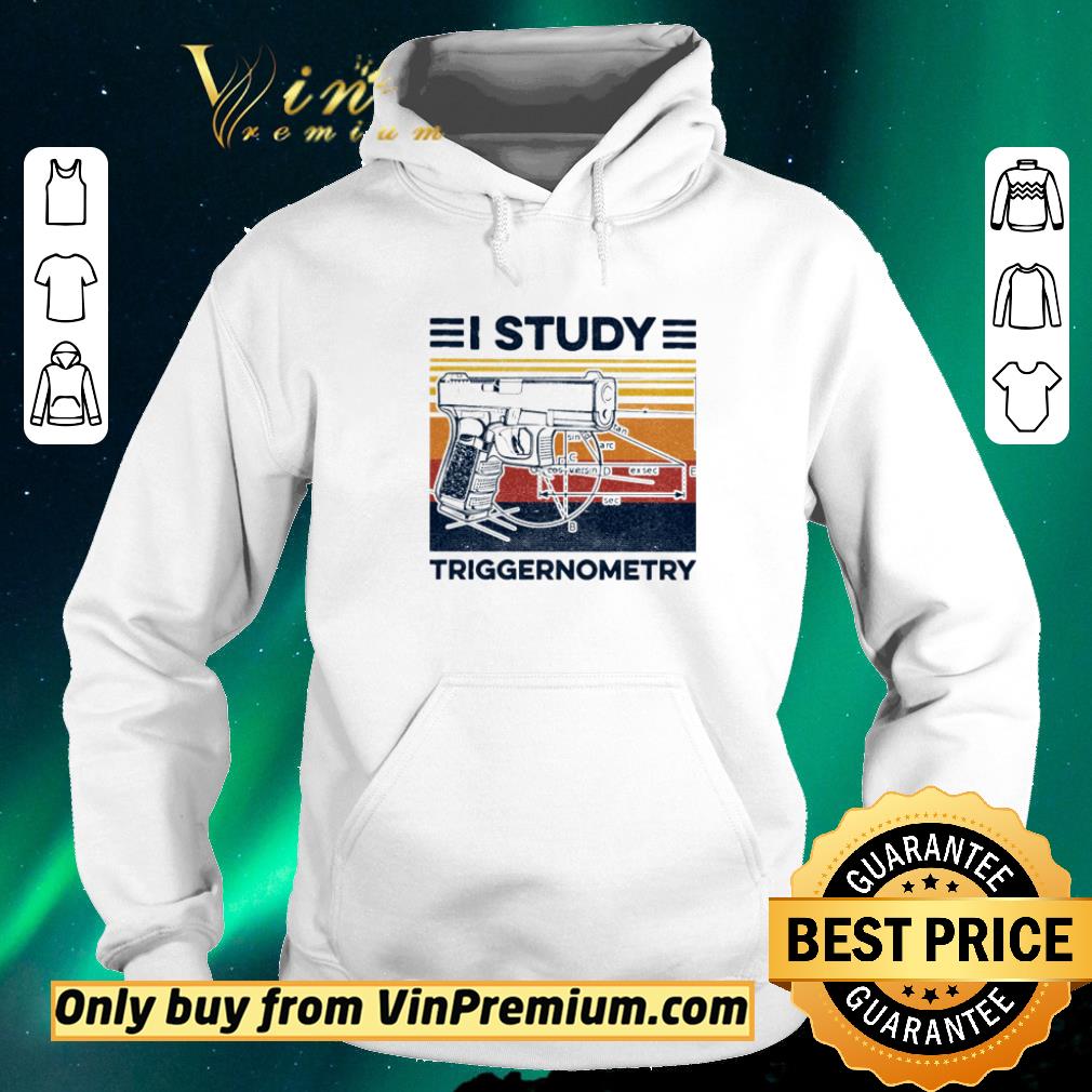 Official I Study Triggernometry vintage shirt sweater a3726103 official i study triggernometry vintage shirt sweater 4 - Official I Study Triggernometry vintage shirt sweater