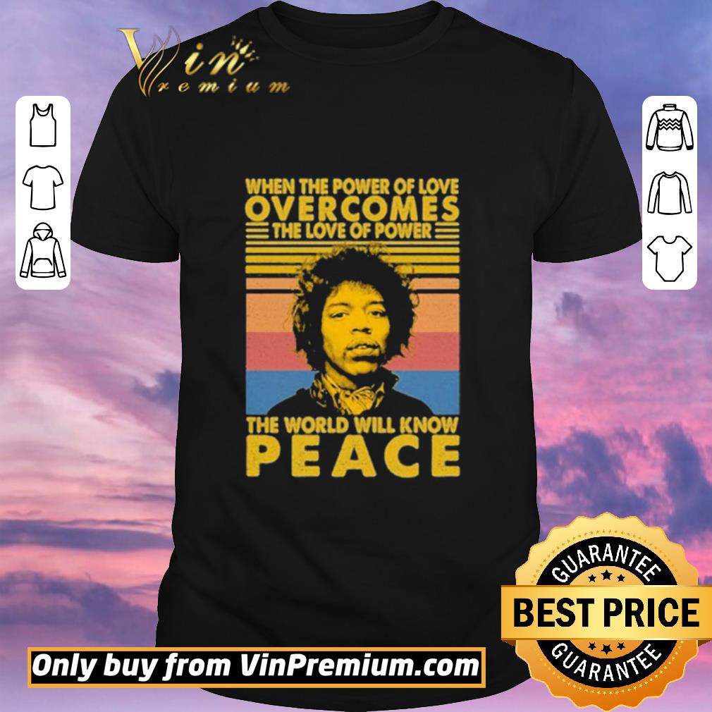 Funny Jimi Hendrix face When the power of love overcomes the love of power the world will know Peace vintage shirt sweater