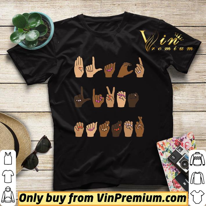 Black Lives Matter Sign Language shirt a54bac61 black lives matter sign language shirt 4 - Black Lives Matter Sign Language shirt