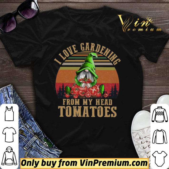 Gnomes I Love Gardening From My Head Tomatoes Vintage shirt sweater