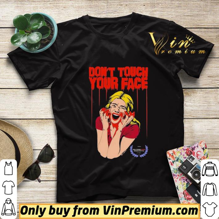 aa70f060 don t touch your face 2 won at the hollywood blood horror festival shirt sweater 4 - Don’t Touch Your Face 2 won at the Hollywood Blood Horror Festival shirt sweater