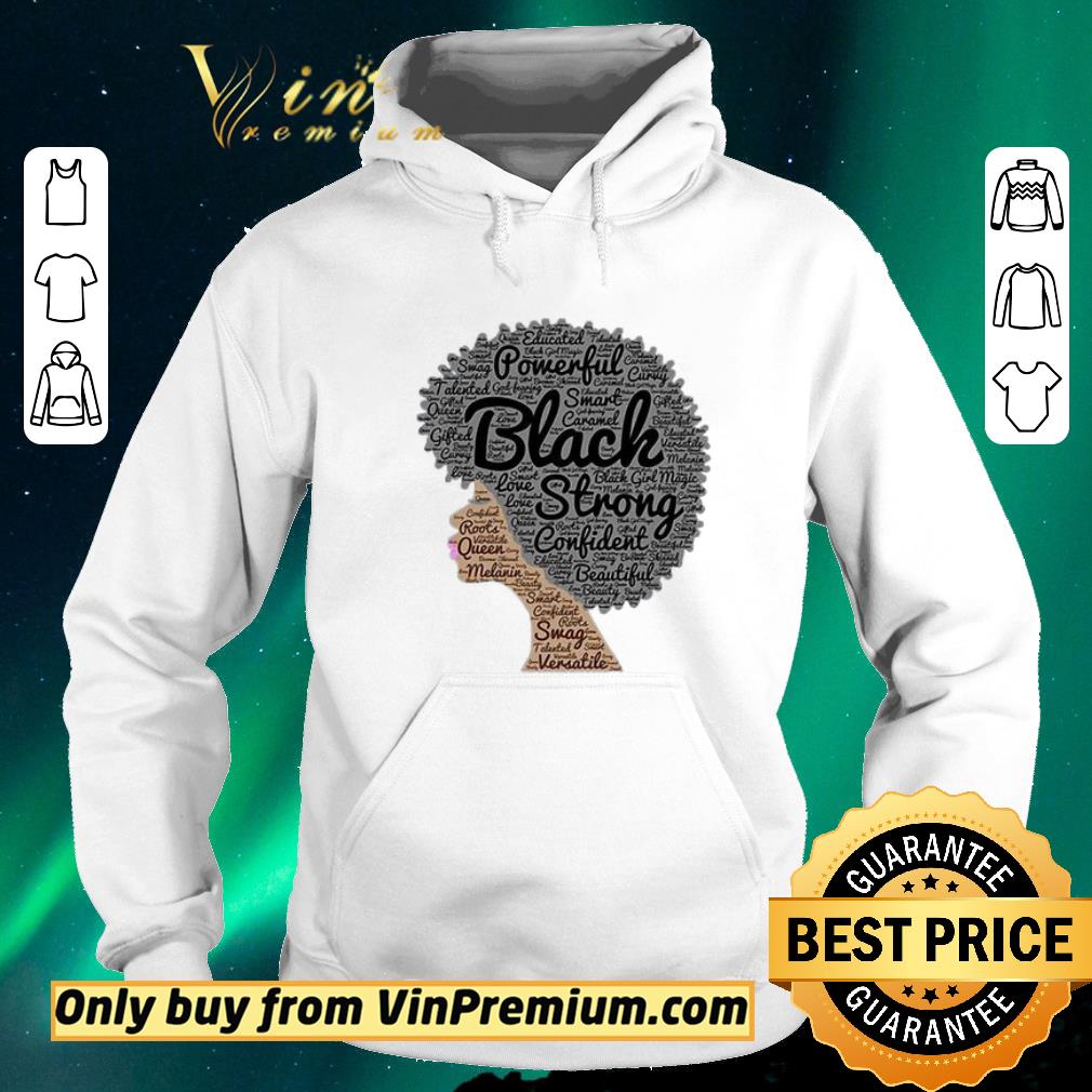Nice Powerful Black strong confident beautiful woman shirt sweater ab9542f0 nice powerful black strong confident beautiful woman shirt sweater 4 - Nice Powerful Black strong confident beautiful woman shirt sweater