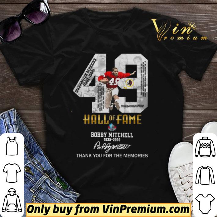 49 Hall of fame Bobby Mitchell 1935 2020 signature thank you for the memories shirt sweater