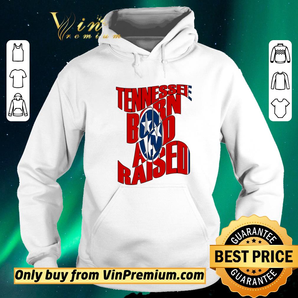 Original Tennessee Born and Raised State Flag shirt sweater b42219a0 original tennessee born and raised state flag shirt sweater 4 - Original Tennessee Born and Raised State Flag shirt sweater