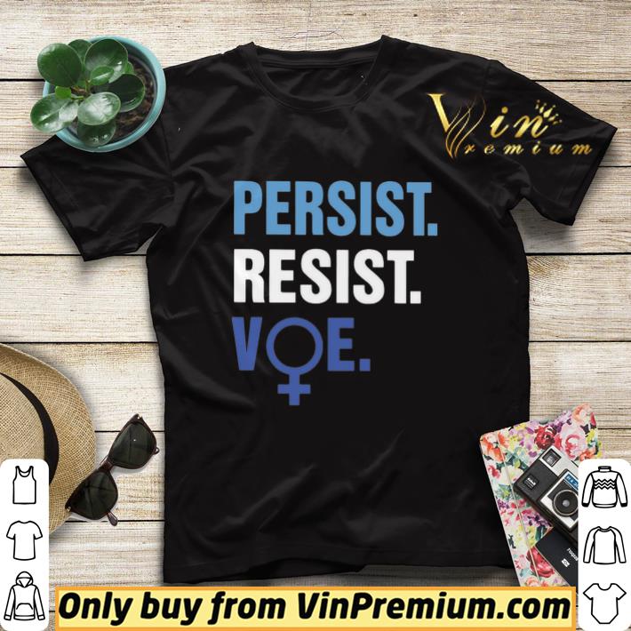 Persist Resist Voe shirt sweater b46acfd9 persist resist voe shirt sweater 4 - Persist Resist Voe shirt sweater