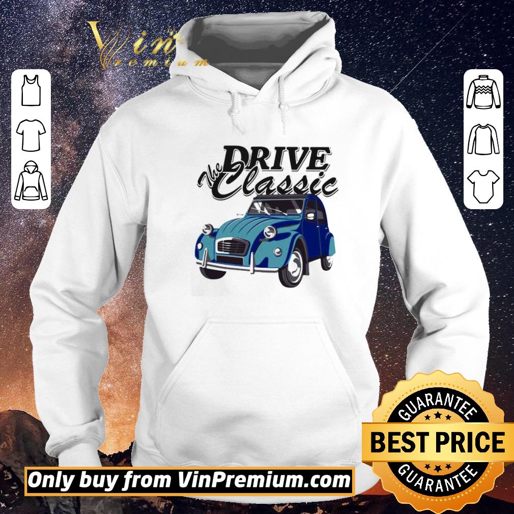 Original Car the drive classic shirt sweater b86925bd original car the drive classic shirt sweater 4 - Original Car the drive classic shirt sweater