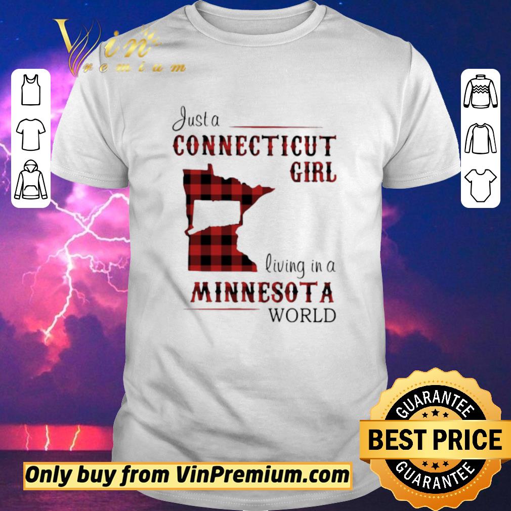 Awesome Just a connecticut girl living in a minnesota world map shirt sweater