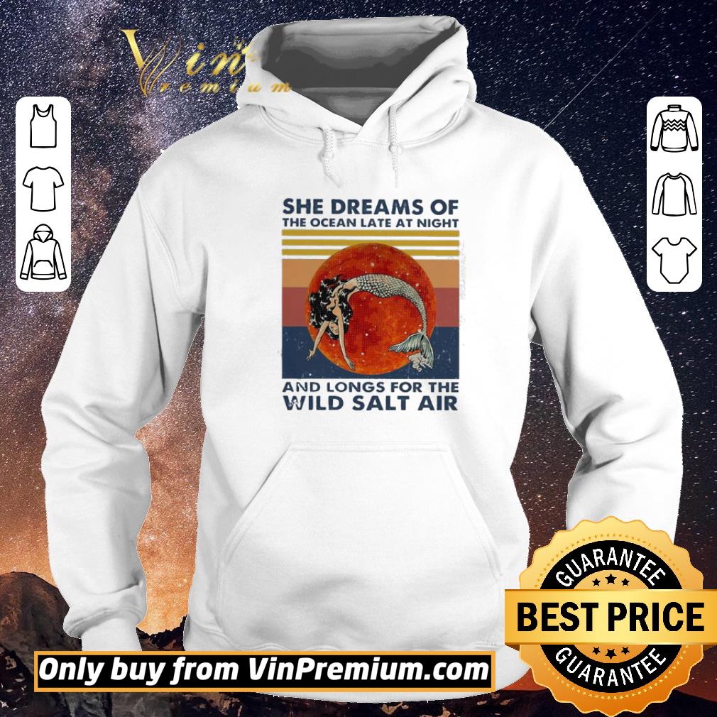 bb556299 funny mermaid she dreams of the ocean late at night and longs for the wild salt air vintage shirt sweater 4 - Funny Mermaid She Dreams of the ocean late at night and longs for the wild salt air vintage shirt sweater