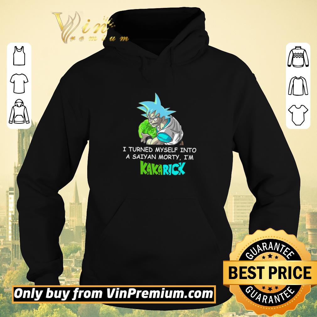 bbf7cc6e funny i turned myself into a saiyan morty i m kakarick shirt sweater 4 - Funny I Turned Myself Into A Saiyan Morty I'm Kakarick shirt sweater