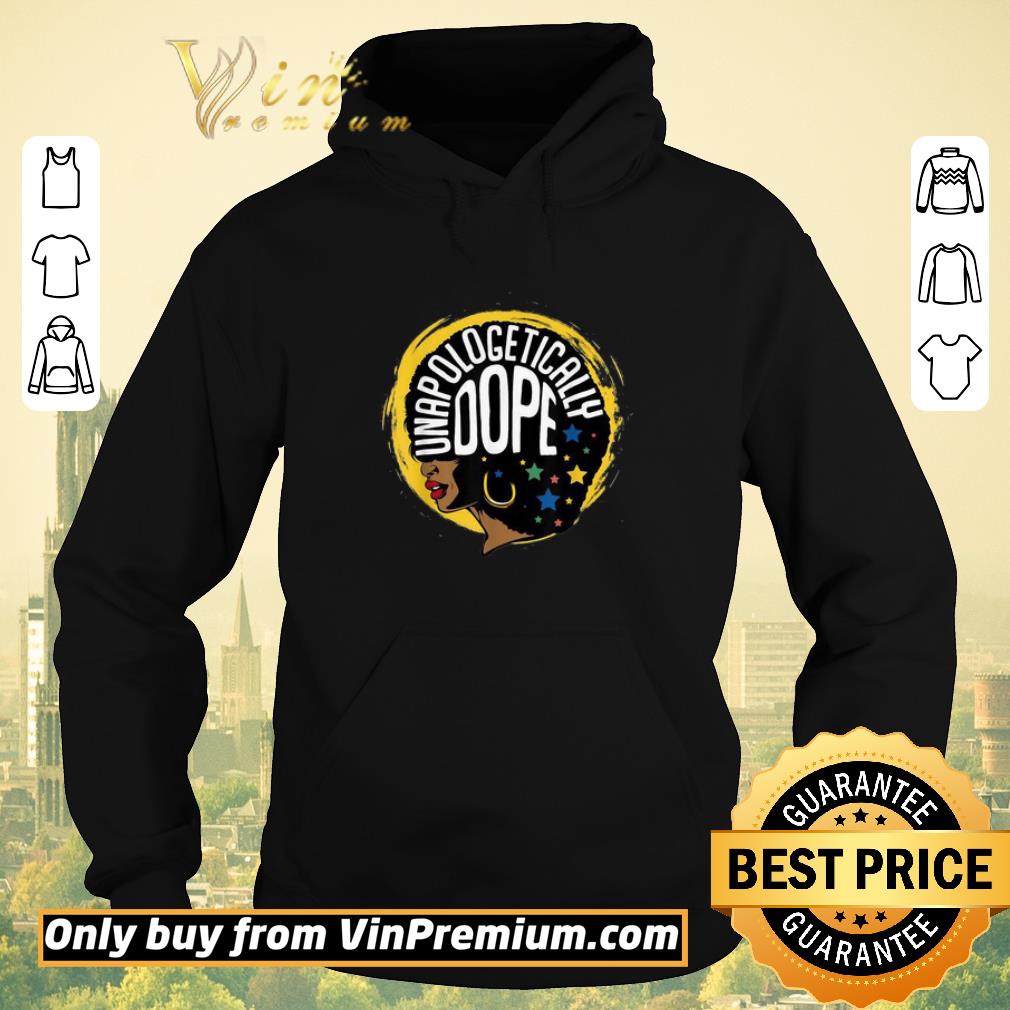 Nice Unapologetically Dope Afro Pride Black History Month shirt sweater c48ecacf nice unapologetically dope afro pride black history month shirt sweater 4 - Nice Unapologetically Dope Afro Pride Black History Month shirt sweater