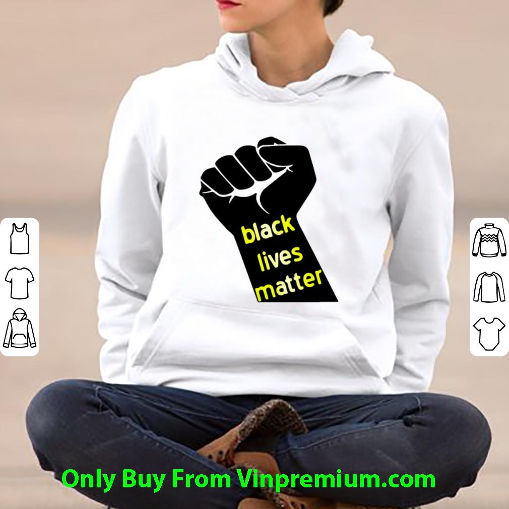 c4918a9b top black lives matter stop racism strong black shirt 4 - Top Black Lives Matter Stop Racism Strong Black shirt