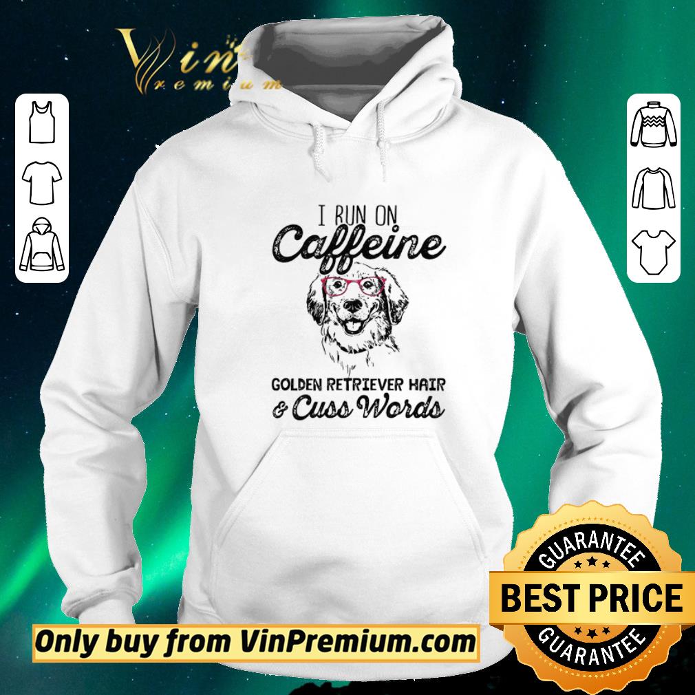 c5d16d8a official i run on caffeine golden retriever hair cuss words shirt sweater 4 - Official I Run On Caffeine Golden Retriever Hair & Cuss Words shirt sweater