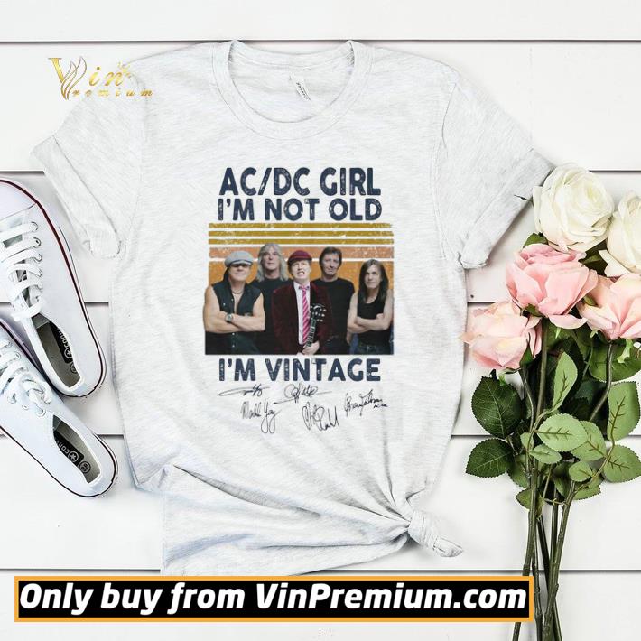 c7bd7893 acdc girl i m not old i m vintage signatures shirt sweater 4 - AcDc Girl I’m Not Old I’m Vintage Signatures shirt sweater