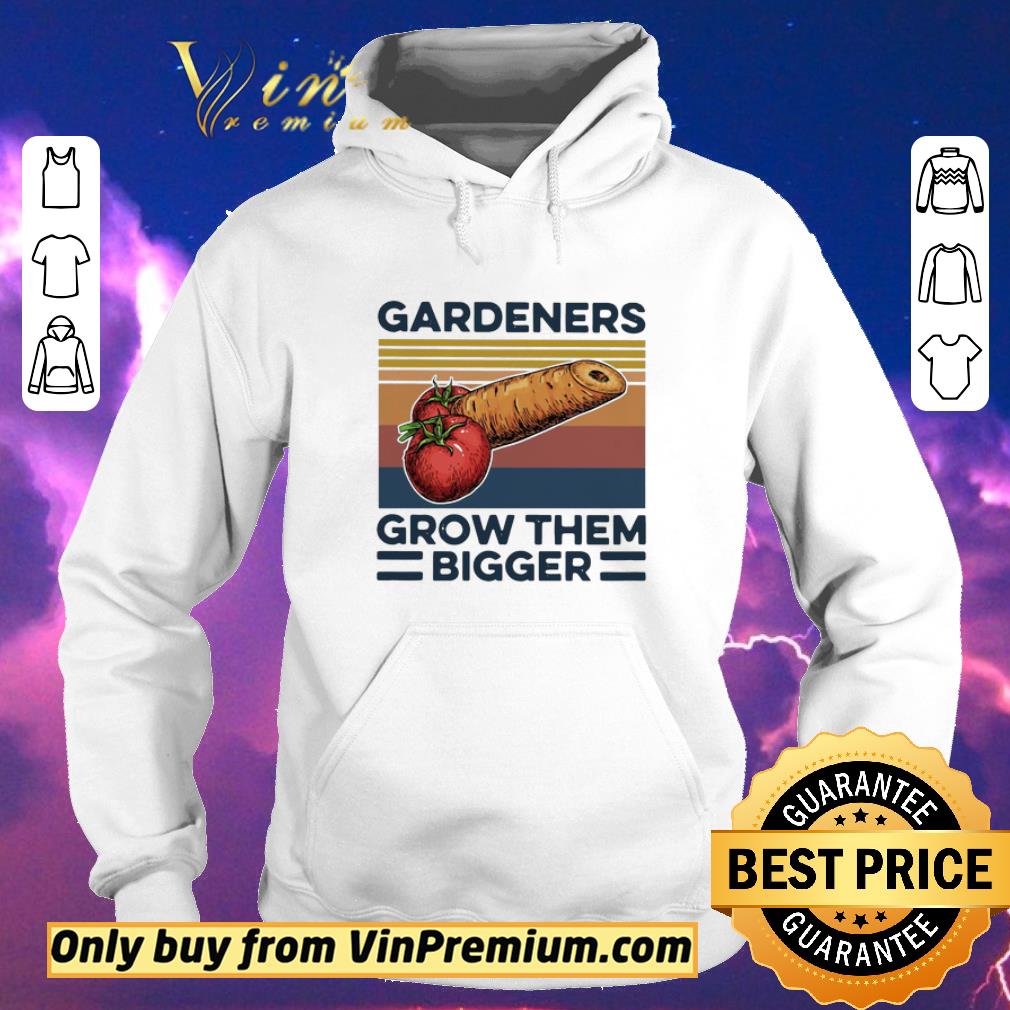 c890530c premium gardeners grow them bigger vintage shirt sweater 4 - Premium Gardeners Grow Them Bigger Vintage shirt sweater