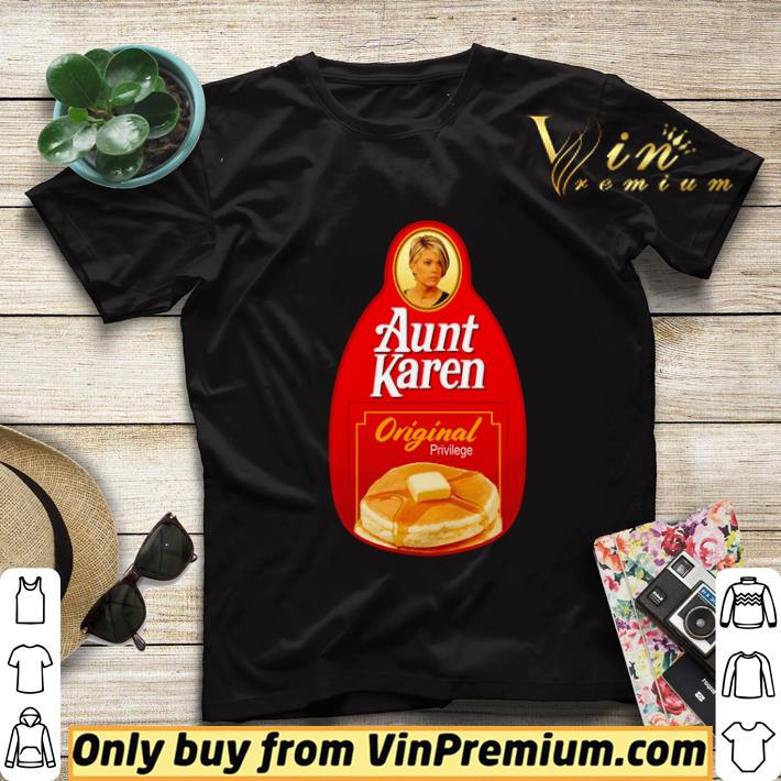 Aunt Karen Original Privilege shirt sweater c92551e8 aunt karen original privilege shirt sweater 4 - Aunt Karen Original Privilege shirt sweater