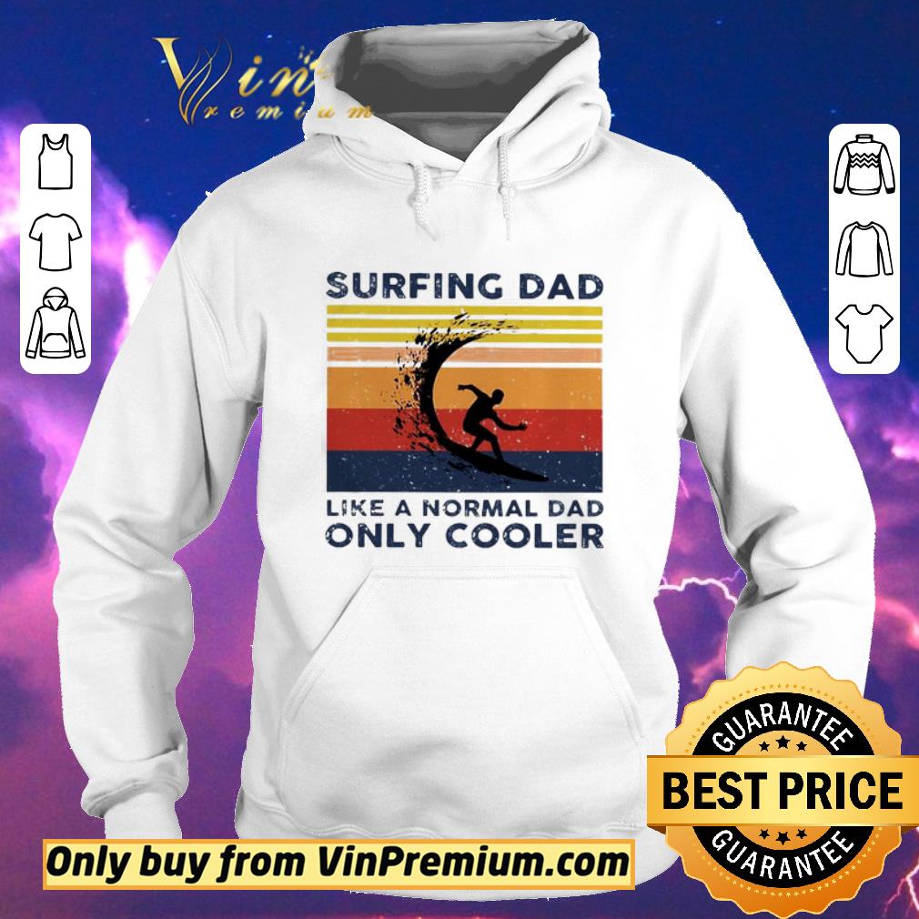 c96e3049 premium surfing dad like a normal dad only cooler vintage shirt sweater 4 - Premium Surfing dad like a normal dad only cooler vintage shirt sweater