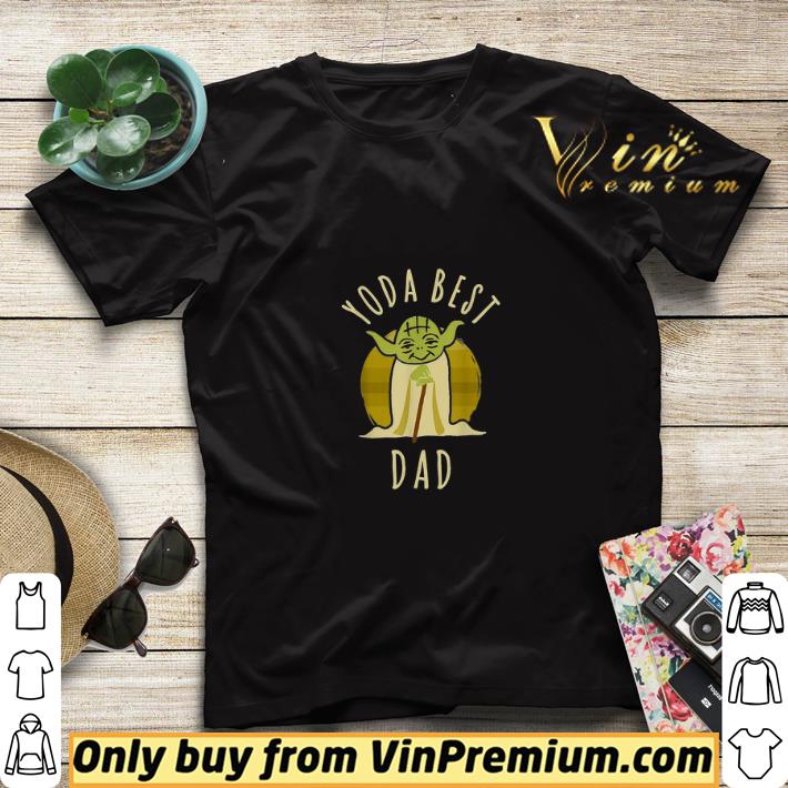 ca3e773a yoda best dad father s day shirt sweater 4 - Yoda Best Dad Father's Day shirt sweater