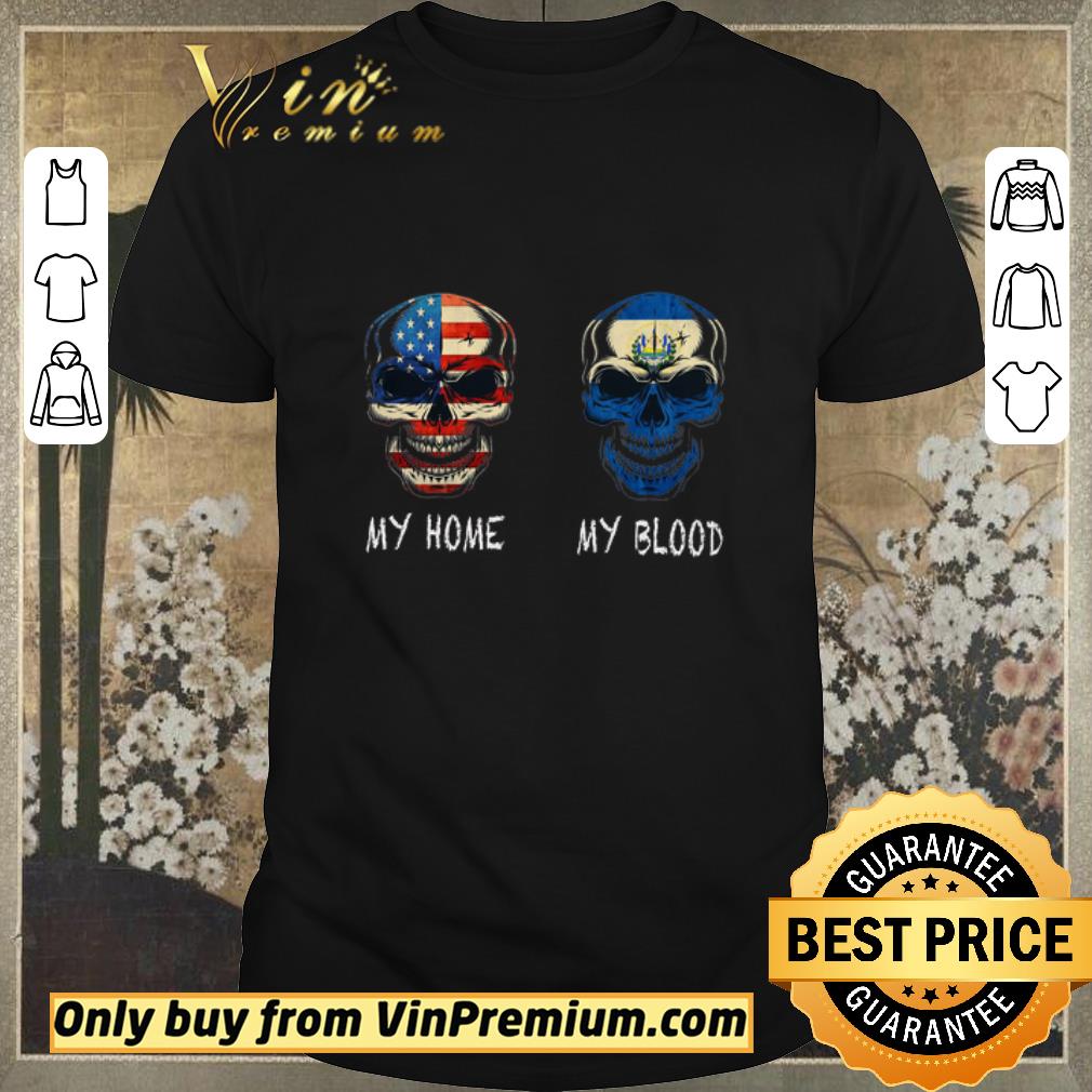 Hot Skull American Flag My Home And Skull El Salvador Flag My Blood shirt sweater