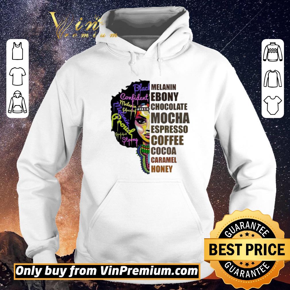 d06d4c58 nice melanin girl ebony chocolate mocha espresso coffee cocoa caramel honey shirt sweater 4 - Nice Melanin Girl Ebony Chocolate Mocha Espresso Coffee Cocoa Caramel Honey shirt sweater