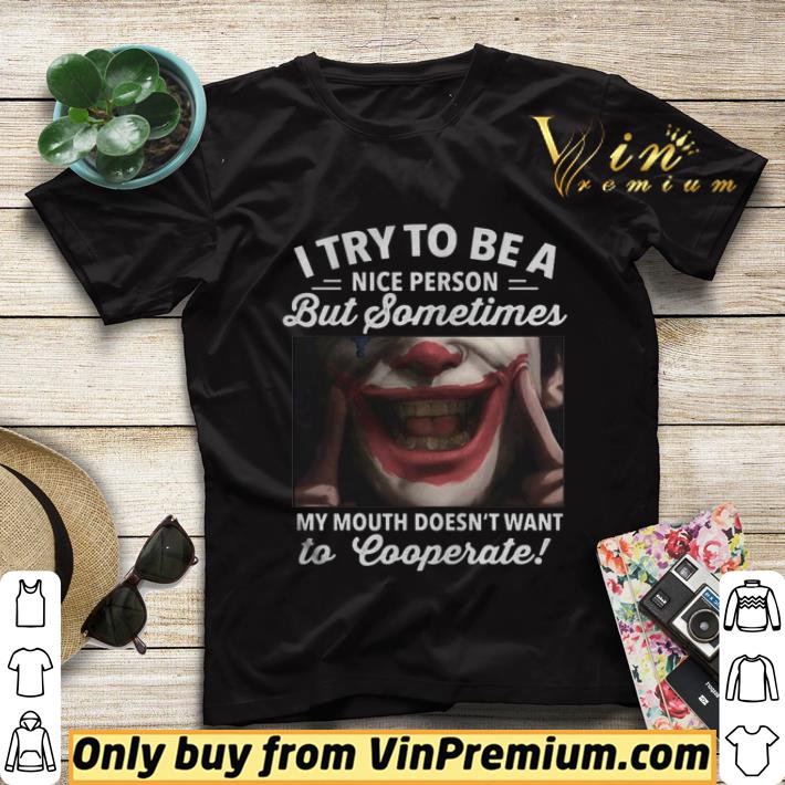 d404be9a joker i try to be a nice person but sometimes my mouth doesnt want to cooperate shirt sweater 4 - Joker i try to be a nice person but sometimes my mouth doesnt want to cooperate shirt sweater