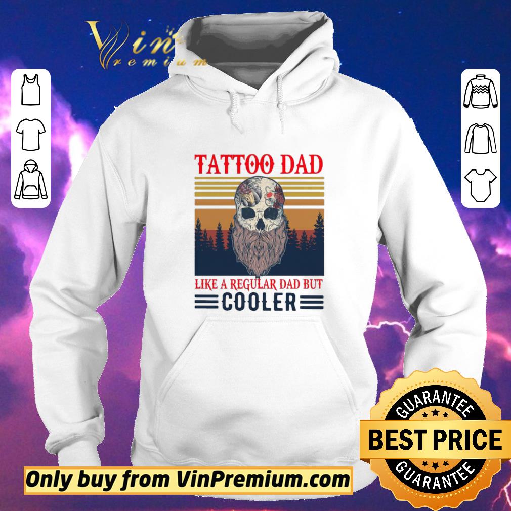 d552fac1 pretty tattoo dad like a regular dad but cooler vintage shirt sweater 4 - Pretty Tattoo Dad Like A Regular Dad But Cooler Vintage shirt sweater