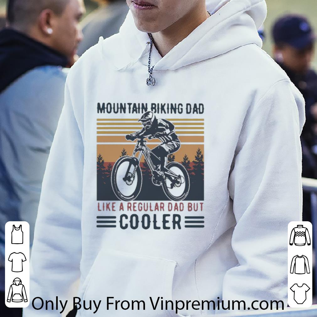 d66fac91 top vintage mountain biking dad like a regular dad but cooler shirt 4 - Top Vintage Mountain Biking Dad Like A Regular Dad But Cooler shirt