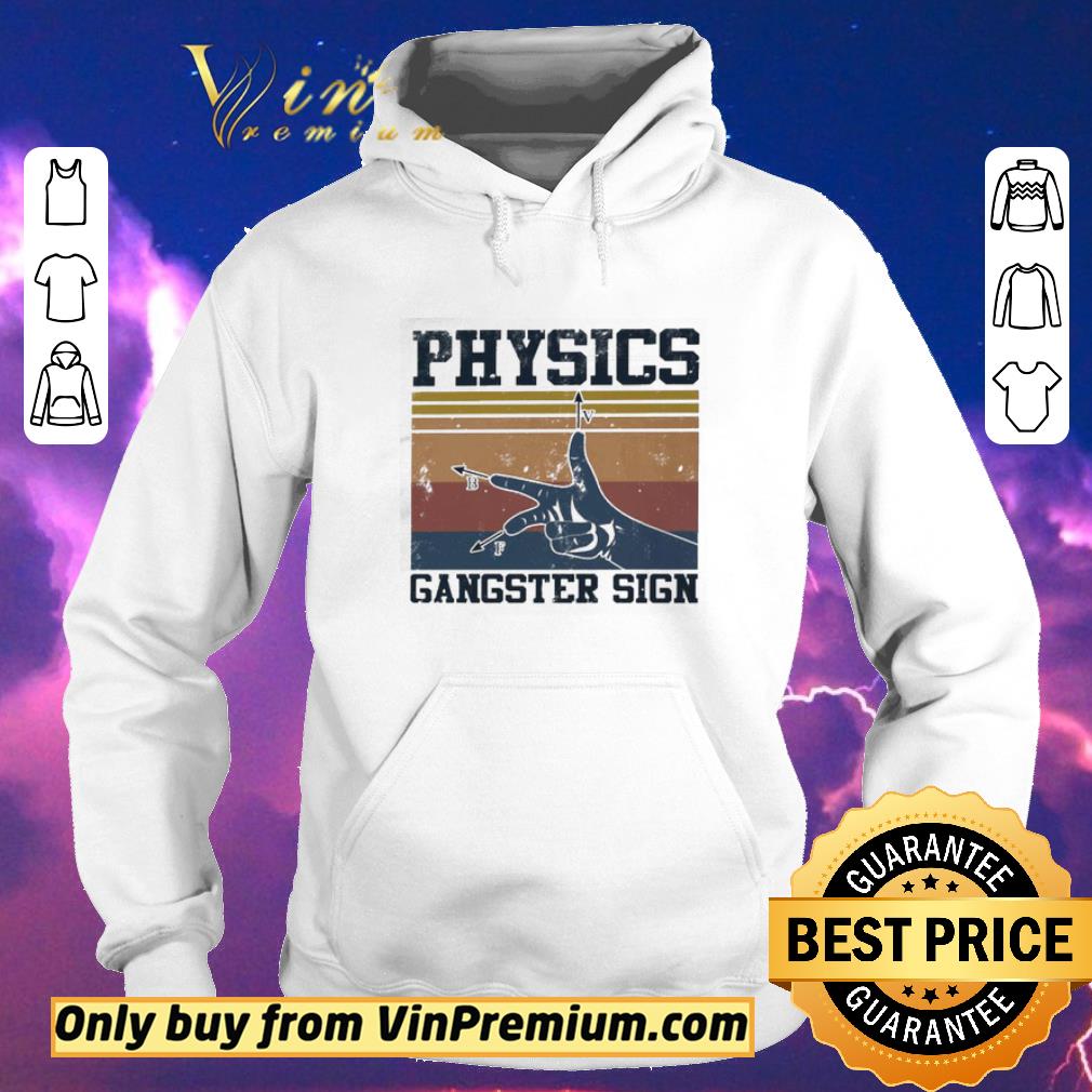 Top Physics Gangster sign vintage shirt sweater d6903daa top physics gangster sign vintage shirt sweater 4 - Top Physics Gangster sign vintage shirt sweater