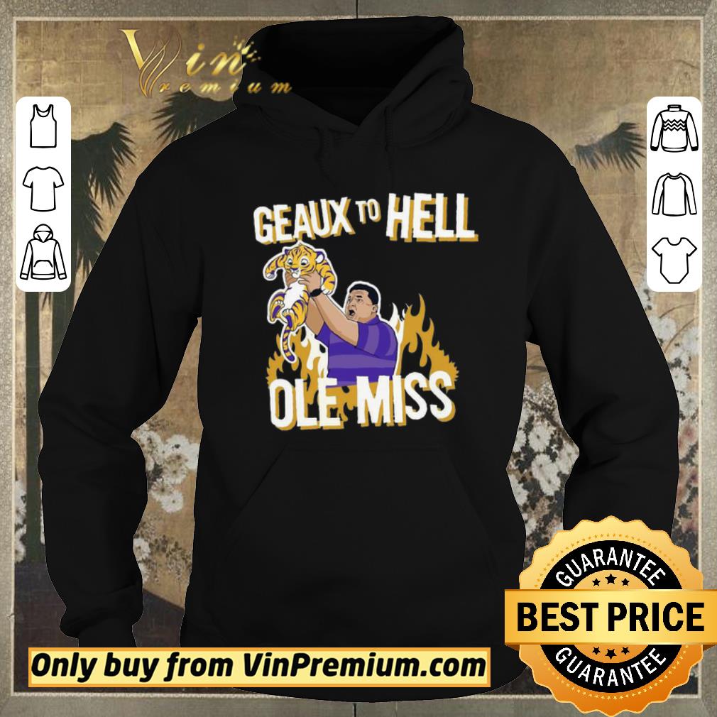 d71edbde pretty lsu geaux to hell ole miss shirt sweater 4 - Pretty LSU Geaux to hell ole miss shirt sweater