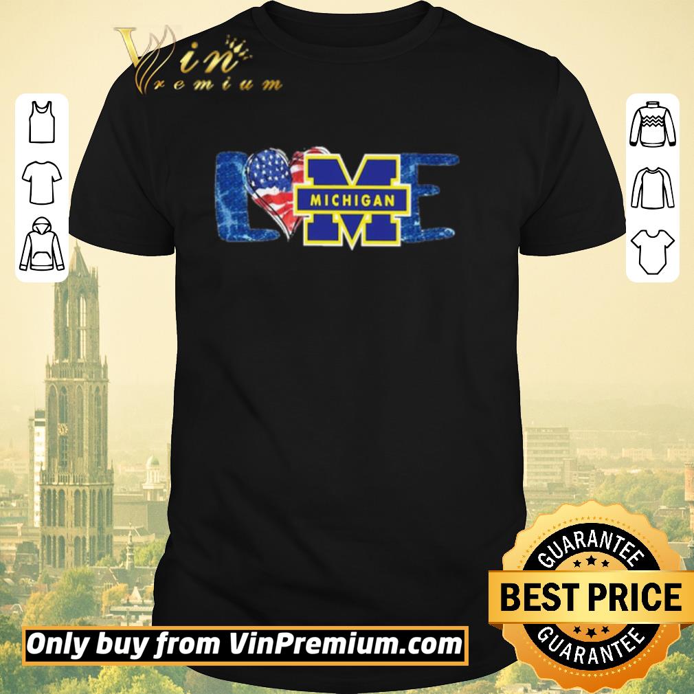 Original I love Michigan Wolverines football american flag shirt