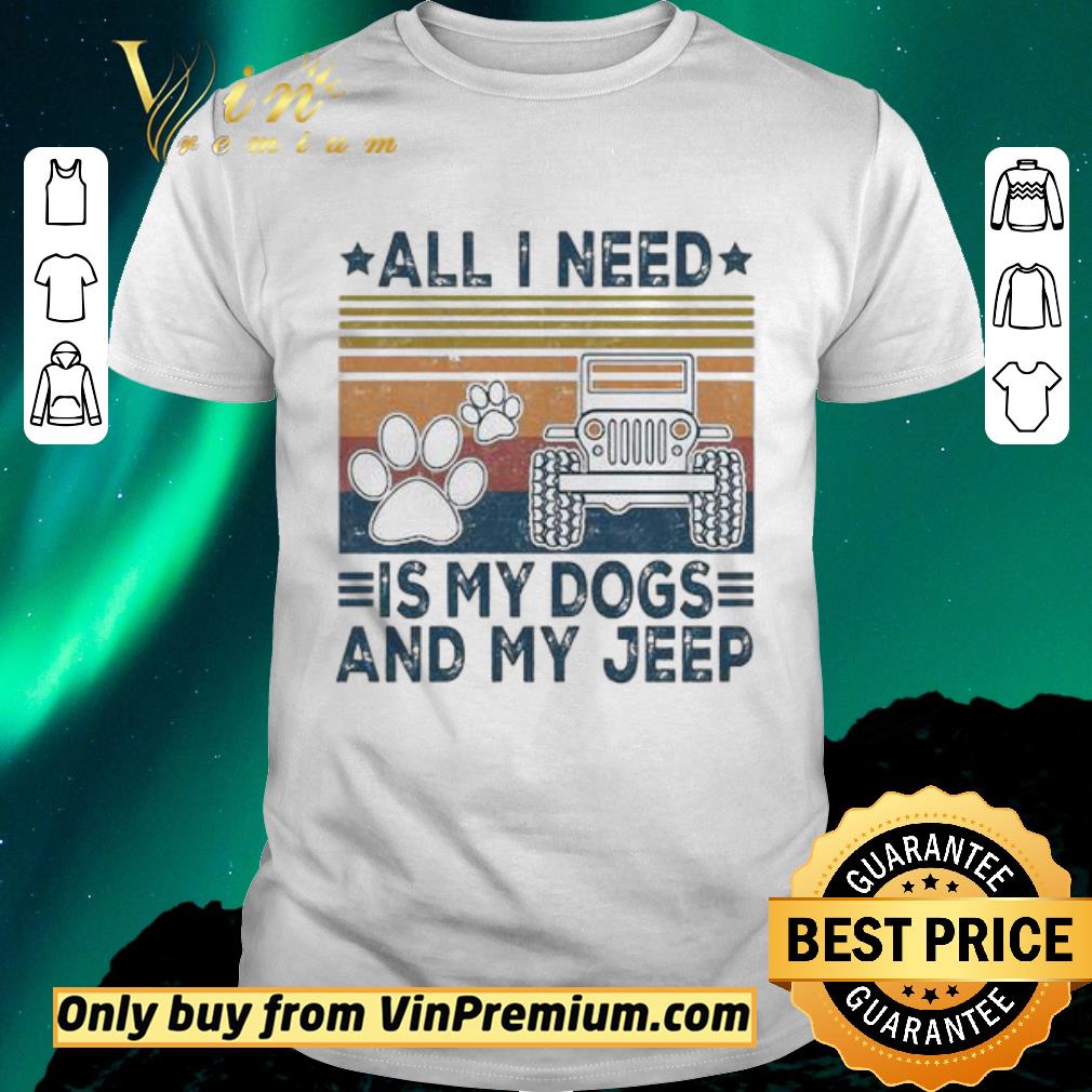 Funny All I need is my dogs and my jeep vintage shirt sweater
