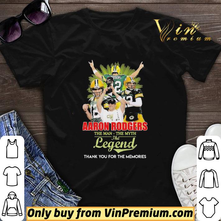 Aaron Rodgers The Man The Myth The Legend Thank You For The Memories shirt sweater