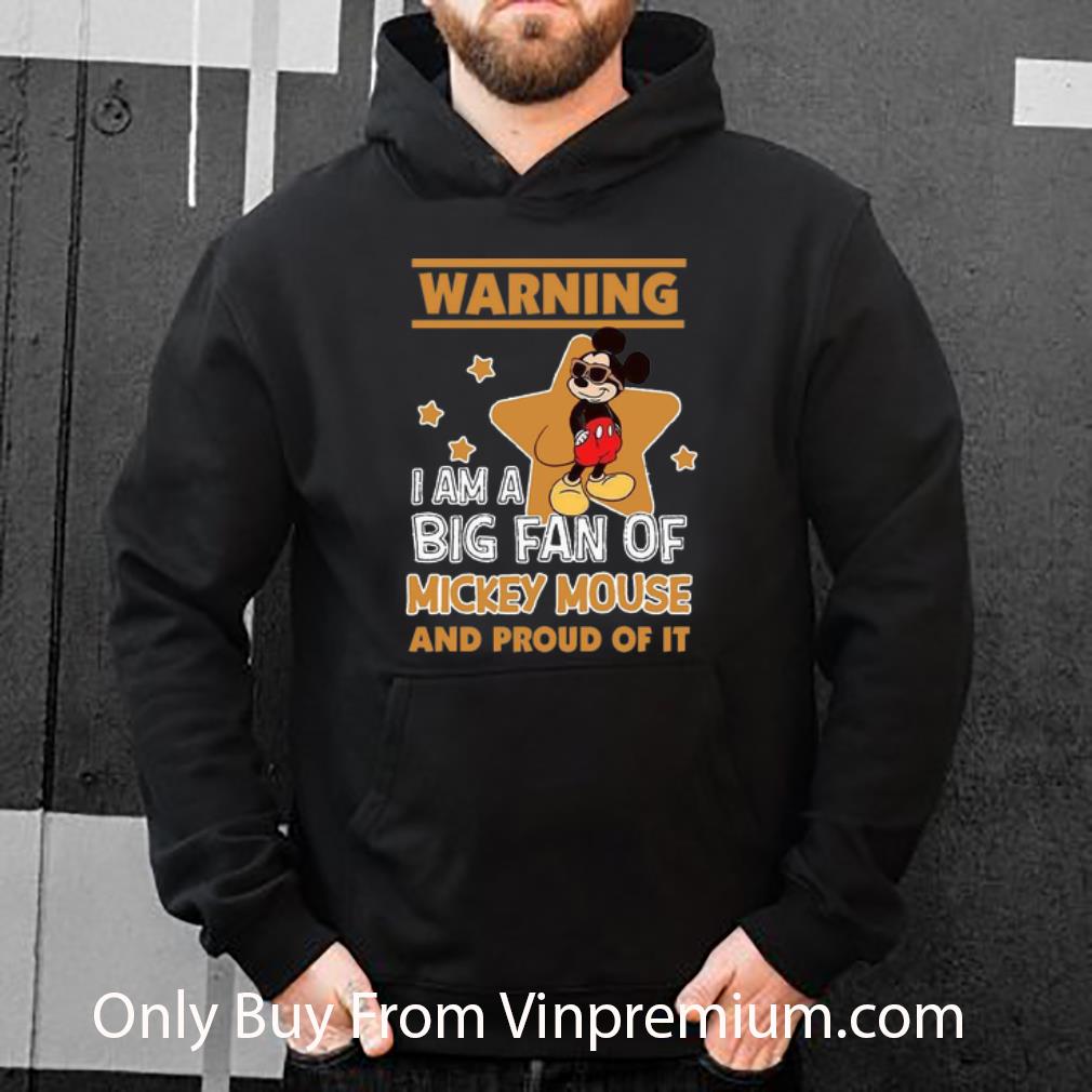 e3c03ee0 pretty warning i am a big fan of mickey mouse and proud of it shirt 4 - Pretty Warning I Am A Big Fan Of Mickey Mouse And Proud Of It shirt