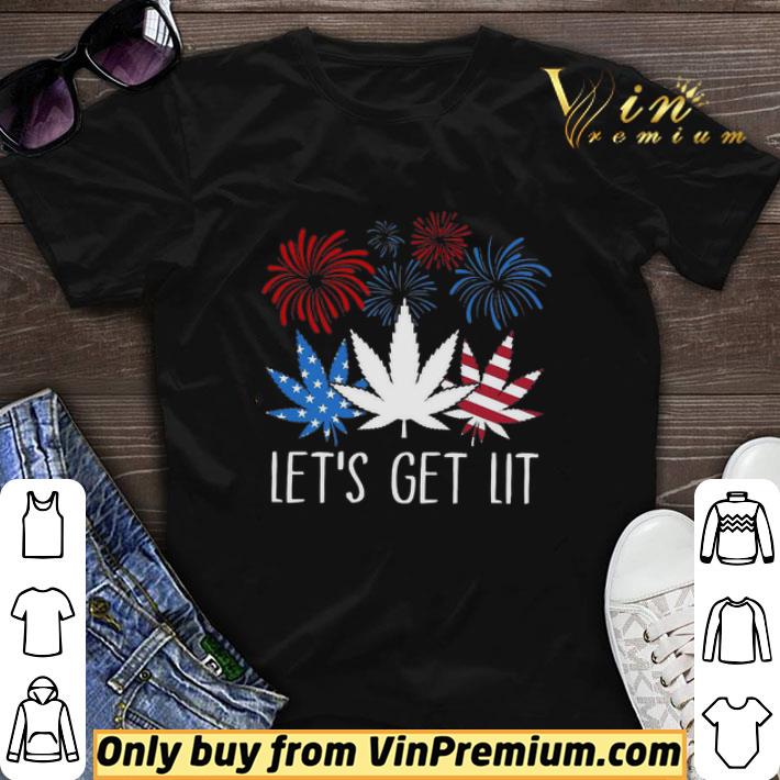4th Of July Cannabis American Flag Let's Get Lit shirt sweater