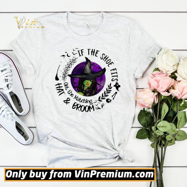 If The Shoe Fits Get The Matching Hat And Broom shirt sweater eb7338b0 if the shoe fits get the matching hat and broom shirt sweater 4 - If The Shoe Fits Get The Matching Hat And Broom shirt sweater