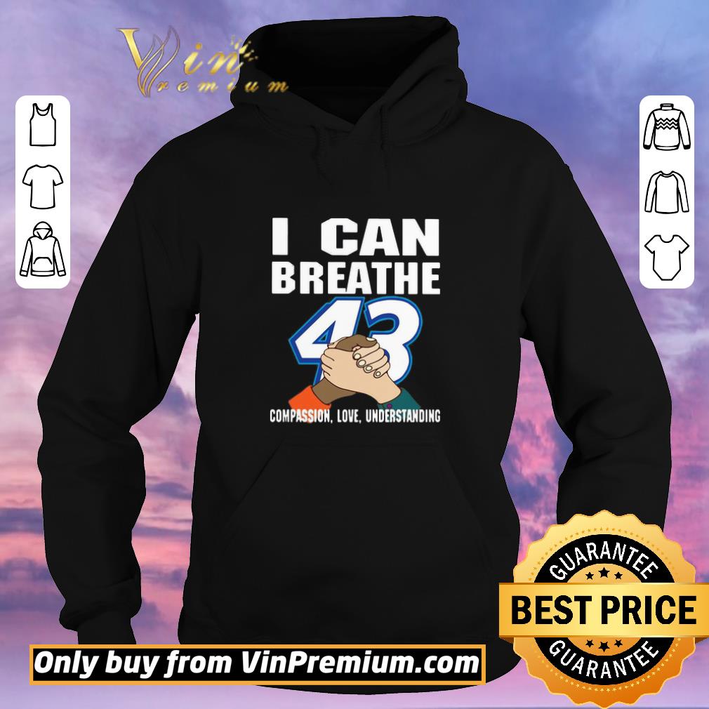 ebbe53b7 original i can breathe 43 compassion love understanding shirt sweater 4 - Original I Can Breathe 43 Compassion Love Understanding shirt sweater