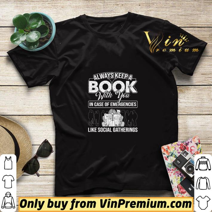 ed047a73 always keepa book with you in case of emergencies like social gatherings shirt sweater 4 - Always Keepa Book With You In Case Of Emergencies Like Social Gatherings shirt sweater