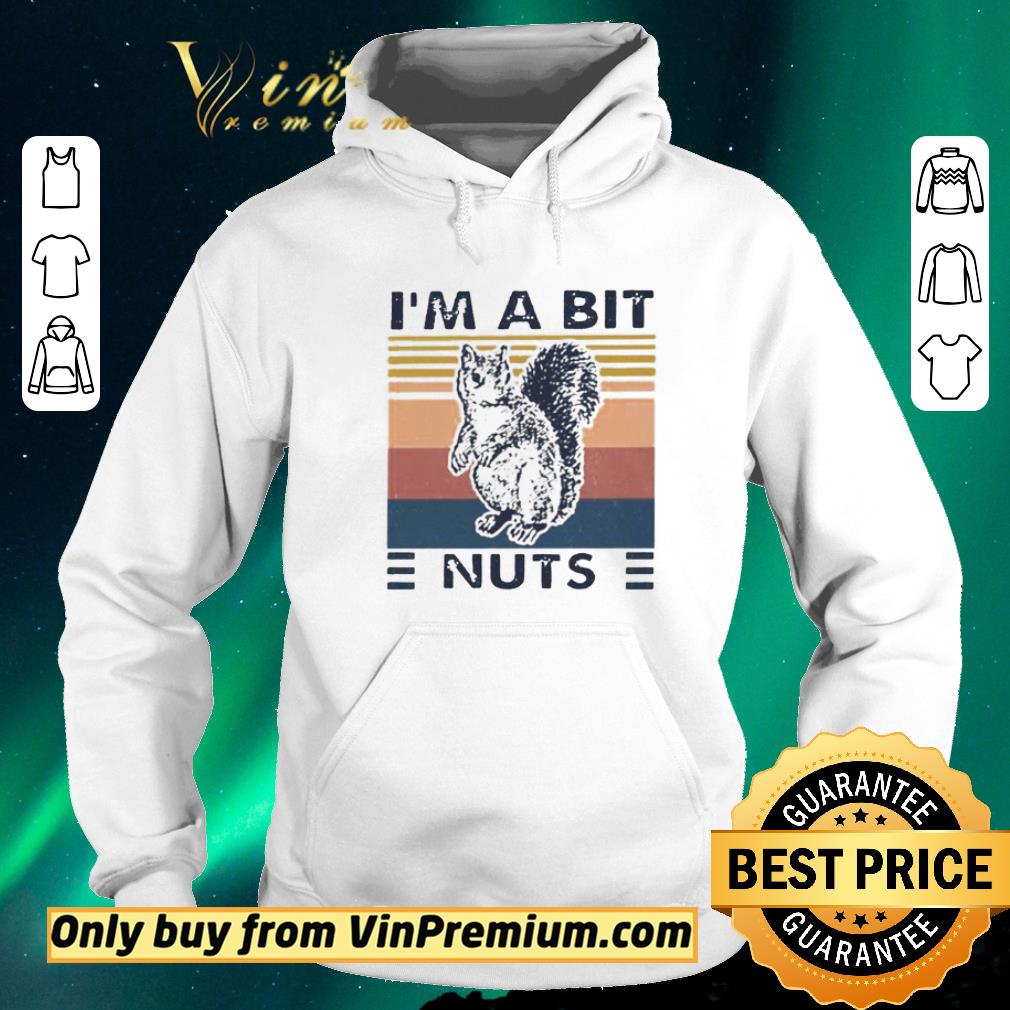 eea81e29 premium squirrel i m a bit nuts vintage shirt sweater 4 - Premium Squirrel I’m A Bit Nuts Vintage shirt sweater