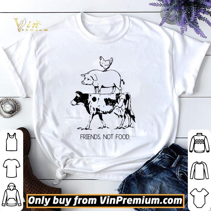 Animal Chicken Pig Cow Friends Not Food shirt sweater